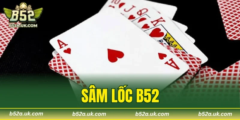 Sâm Lốc B52